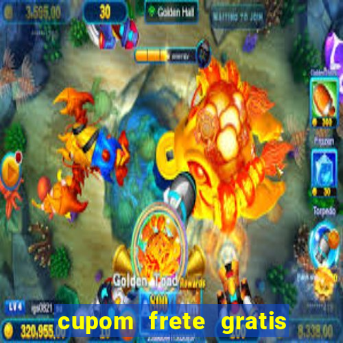 cupom frete gratis magazine luiza